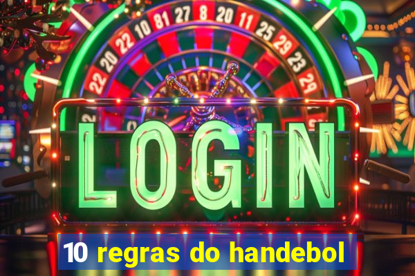 10 regras do handebol